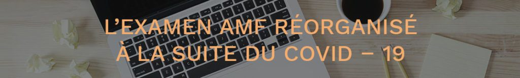 Dans Quel Ordre Regarder Les Xmens L’examen AMF réorganisé à la suite du Covid – 19 - Créforma Plus